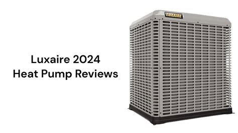 The system automatically switches to furnace <b>heat</b> in very cold temps. . Luxaire heat pump reviews